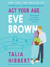 Cover image for Act Your Age, Eve Brown